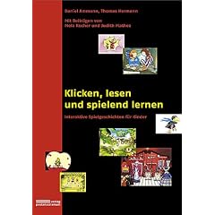 Klicken, lesen und spielend lernen: Interaktive Spielgeschichten f�r Kinder
