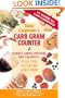 Dana Carpender's Carb Gram Counter: Usable Carbs, Protein, and Calories - Plus Tips on Eating Low-Carb