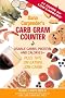 Dana Carpender's Carbohydrate Gram Counter: Usable Carbs, Protein, and Calories - Plus Tips on Eating Low-Carb!