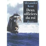 Deux officiers du roipar Alexander Kent