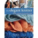 The Elegant Knitter: Simple Techniques for Beautiful Results