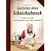 Gerichte ohne Schnickschnack: Es gibt sie noch, Die Rezepte aus Omas K�che