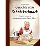 Gerichte ohne Schnickschnack: Es gibt sie noch, Die Rezepte aus Omas Küche