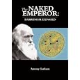 The Naked Emperor: Darwinism Exposed by Antony Latham
