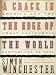 A Crack in the Edge of the World: America And the Great California Earthquake of 1906
