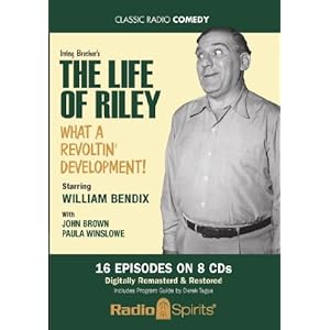 Life of Riley - Original Radio Broadcasts 