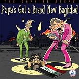 Papa's Got a Brand New Baghdad