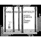 Donald Has a Difficulty by Peter Neumeyer and Edward Gorey