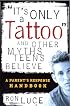 It's Only a Tattoo and Other Myths Teens Believe