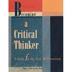 Becoming a Critical Thinker: A Guide for the New Millennium