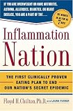 Inflammation Nation: The First Clinically Proven Eating Plan to End Our Nation's Secret Epidemic
