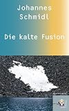  Die Kalte...