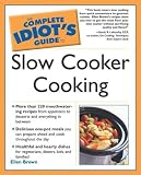 Complete Idiot`s Guide to Slow Cooker Cooking (Complete Idiot`s Guide to)