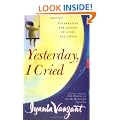 Yesterday I Cried: Celebrating the Lessons of Living and Loving