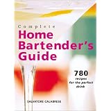 CompleteHomeBartender'sGuide:780RecipesforthePerfectDrink