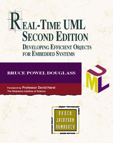 Real-Time UML: Developing Efficient Objects for Embedded Systems (2nd Edition)