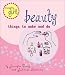 Beauty: Things to Make and Do (Crafty Girl)