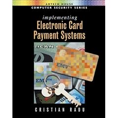 Implementing Electronic Card Payment Systems (Artech House computer security series)