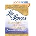 Life Lessons for Mastering the Law of Attraction: 7 Essential Ingredients for Living a Prosperous Life
