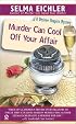 Murder Can Cool Off Your Affair (Desiree Shapiro Mystery)