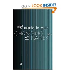 Changing Planes (Gollancz S.F.)