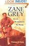 Zane Grey: His Life, His Adventures, His Women