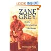 Zane Grey: His Life, His Adventures, His Women