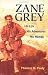 Book Zane Grey: His Life, His Adventures, His Women