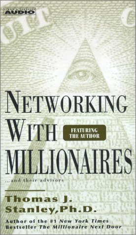 Networking with Millionaires... and Their Advisors