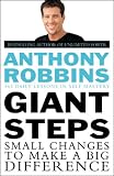 Giant Steps : Author Of Awaken The Giant And Unlimited Power