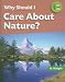 Why Should I Care About Nature? (One Small Step)