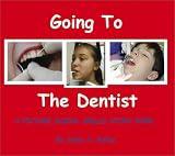 Review Drl Books Inc  / Going to the Dentist: A Picture Social Skills Story Book (Social Stories, 1)