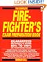 The Complete Firefighter's Exam Preparation Book: Everything You Need to Know Thoroughly Covered in One Book