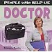 Doctor (People Who Help Us)