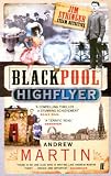 The Blackpool Highflyer (Jim Stringer Steam Detective.)