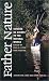 Father Nature: Fathers as Guides to the Natural World (American Land & Life)
