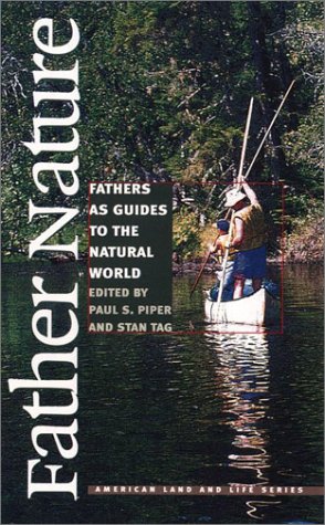 father nature fathers as guides to the natural world american land  life