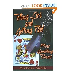 Telling Lies and Getting Paid: More Gambling Stories