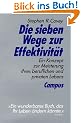 Die sieben Wege zur Effektivit�t: Ein Konzept zur Meisterung Ihres beruflichen und privaten Lebens