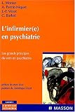 L\'infirmier(e) en psychiatrie : Les grands principes du soin en psychiatrie