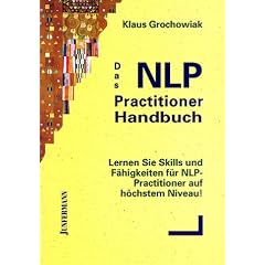 Das NLP - Practitioner Handbuch