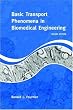 Basic Transport Phenomena in Biomedical Engineering, 2nd Edition