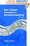 Basic Transport Phenomena in Biomedical Engineering, 2nd Edition