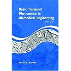 Basic Transport Phenomena in Biomedical Engineering, Second Edition by Ronald Fournier