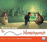 Der satanarch�ol�genialkoh�llische Wunschpunsch. 2 CDs - Michael Ende