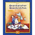 Kleine Geschwister- Geschichten zum Vorlesen.