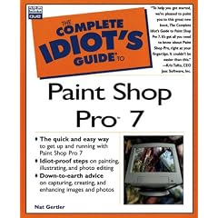The Complete Idiot's Guide to Paint Shop Pro 7