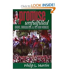 Promise Unfulfilled: Unions, Immigration, and the Farm Workers (ILR Press books)