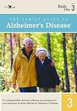 The Family Guide to Alzheimer¿s Disease: Volume 3- Daily Living