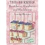 The Berries: Strawberry, Raspberry, Blackberry